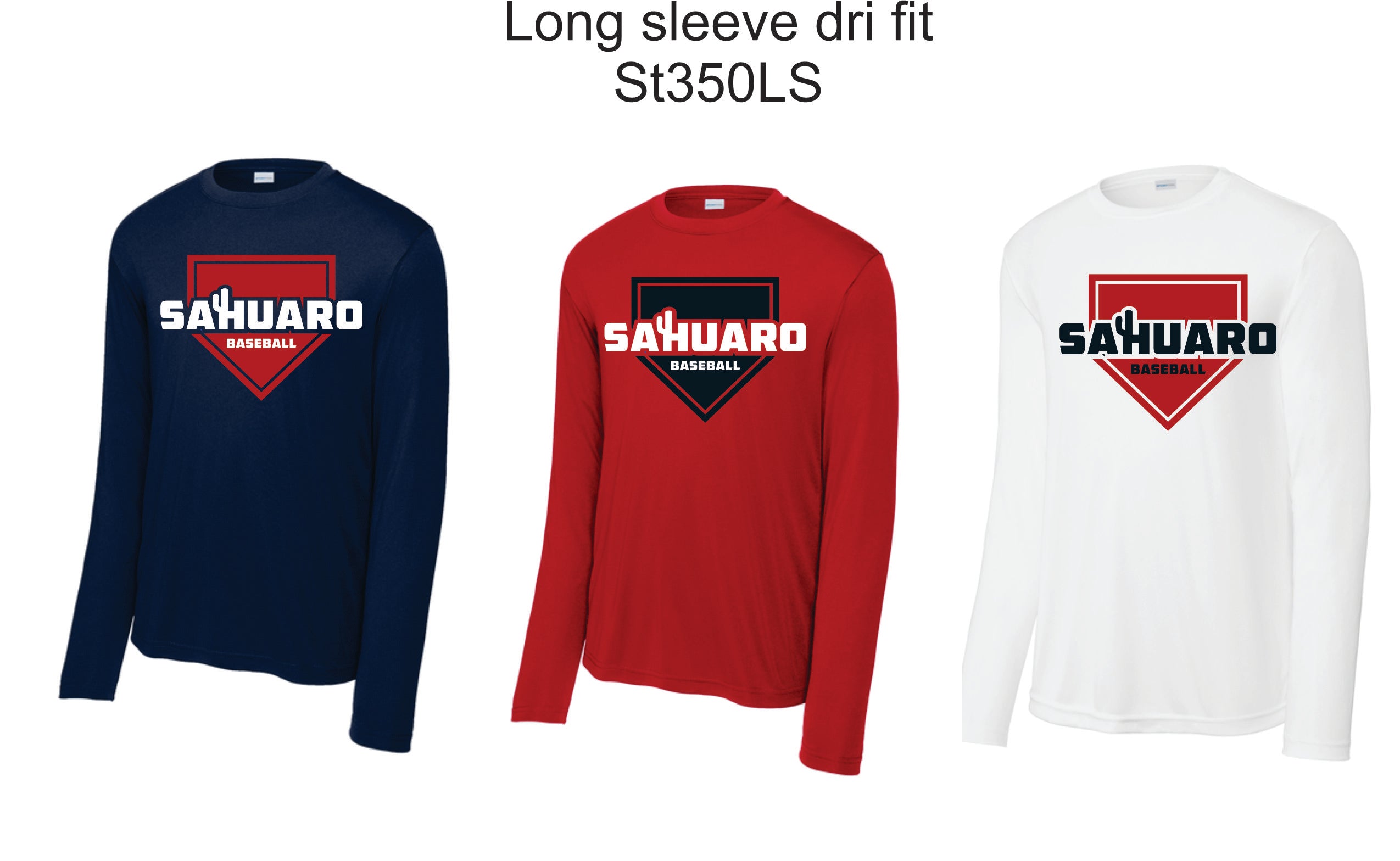 Sahuaro Baseball Dri Fit Long sleeve shirt (st350LS)