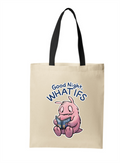 Good Night What Ifs - Tote Bags